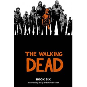 The Walking Dead Book 6 Deluxe HC